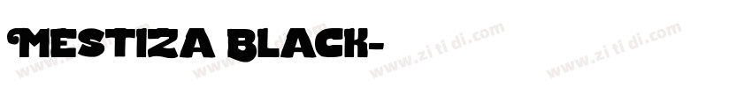 Mestiza Black字体转换